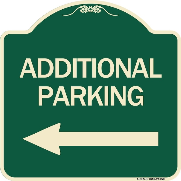 Additional Parking Left Arrow Heavy-Gauge Aluminum Architectural Sign, 18" x 18", G-1818-24350